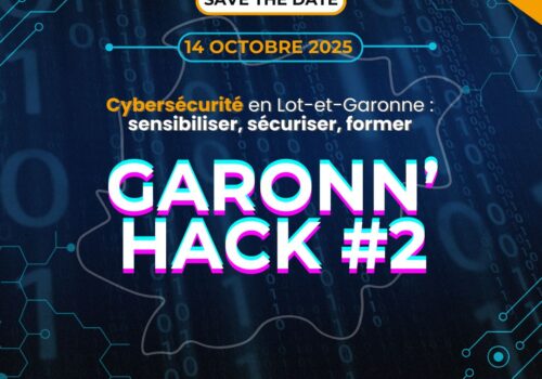 Garonn’hack 2025 : l’ESIEA co-organisatrice de la journée cybersécurité du Lot-et-Garonne à Agen