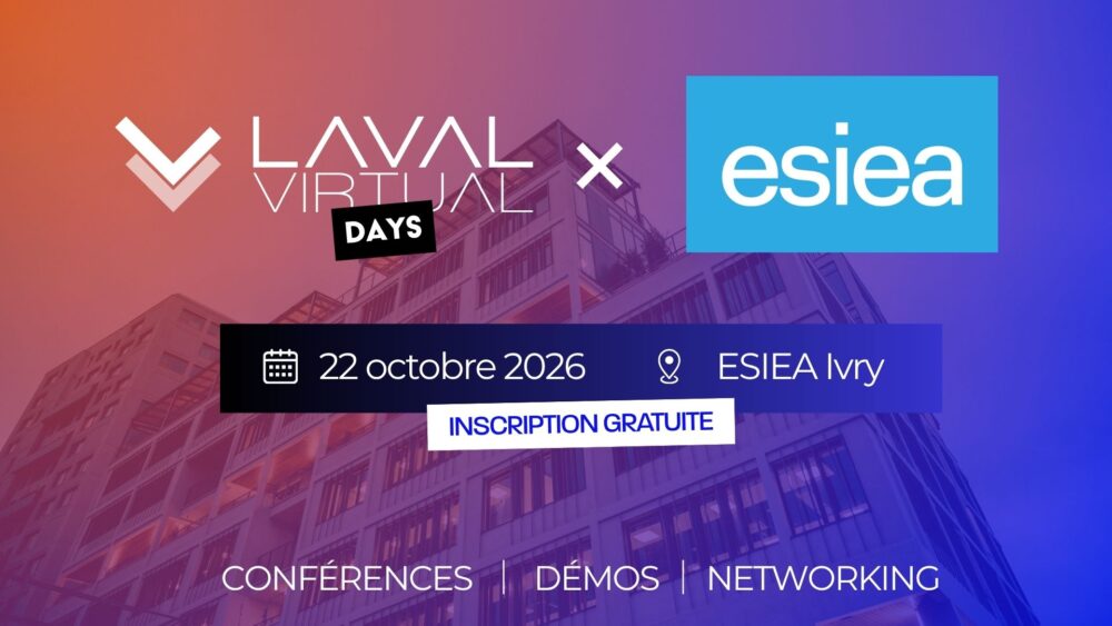 Laval Virtual Days : rendez-vous à l’ESIEA le 22 octobre