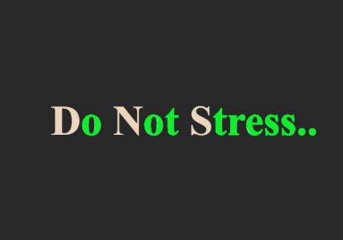 Do Not Stress